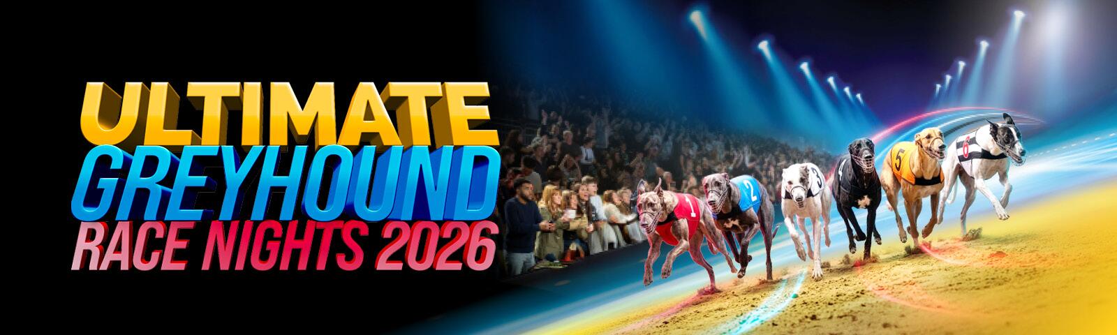 ultimate greyhound race nights 2026
